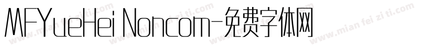 MFYueHei Noncom字体转换